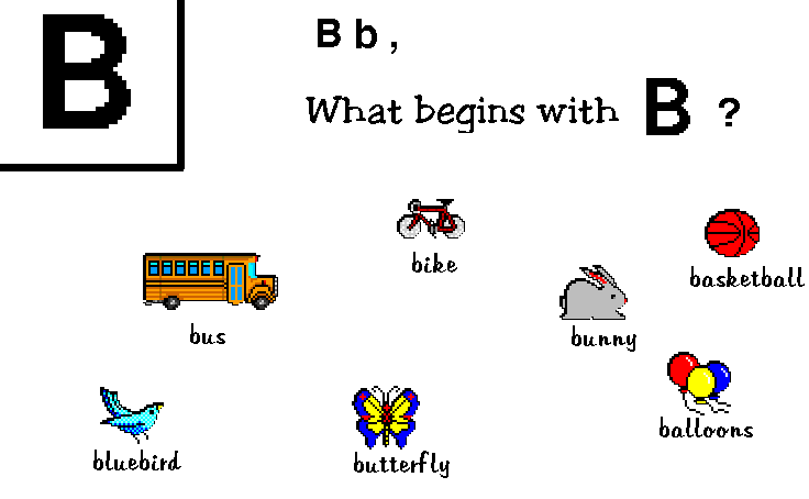 What begins with B?